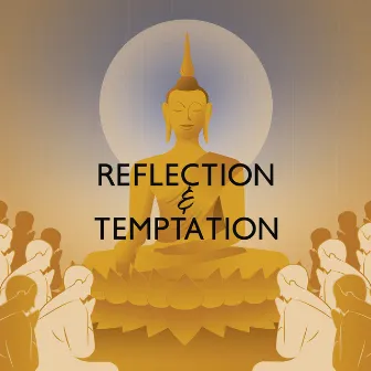 Reflection And Temptation: Music For A Lenten Meditation by Father Paul Zarr