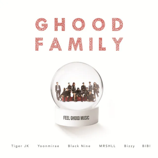 Ghood Family (Feat. Bizzy, Black Nine, BIBI, MRSHLL)