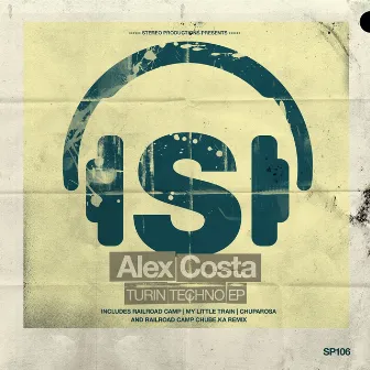 Turin Techno EP by Alex Costa