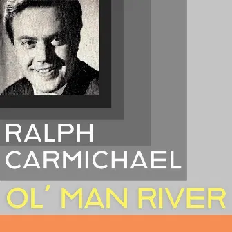 Ol' Man River by Ralph Carmichael