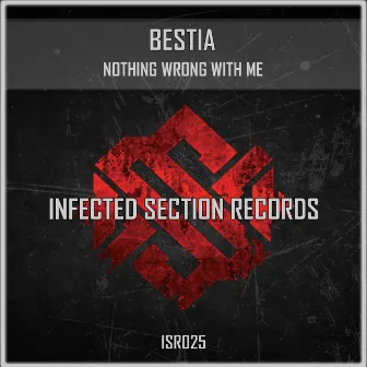 Nothing Wrong with Me by Bestia