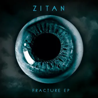 Fracture EP by ZITAN