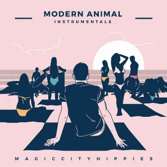 Modern Animal (Instrumentals) by Magic City Hippies