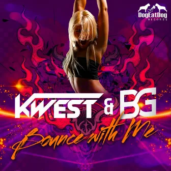 Bounce With Me by Kwest