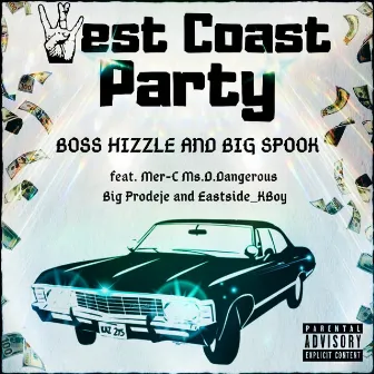 West Coast Party by Big Spook