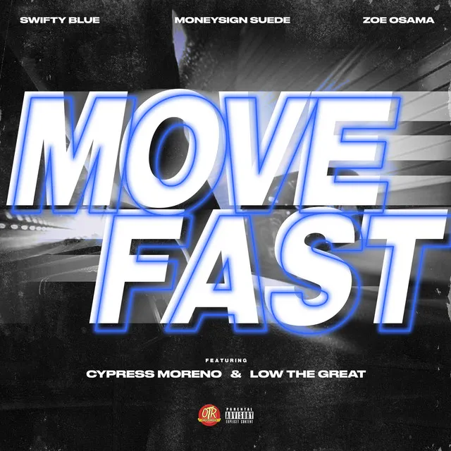 Move Fast (feat. Cypress Moreno & Low The Great)