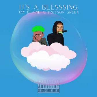 It's a Blessing by Jay Blaine