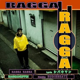 RAGGA RAGGA by シバキマン