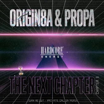 The Next Chapter (Chapter 3) by Origin8a & Propa