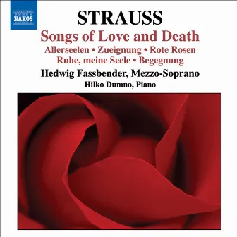 Strauss, R.: Songs of Love and Death by Hedwig Fassbender