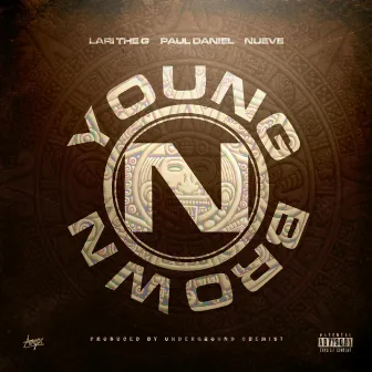 Young N' Brown by Lari The G