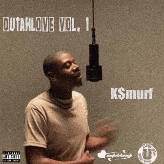 Outavlove, Vol. 1 by K$murf