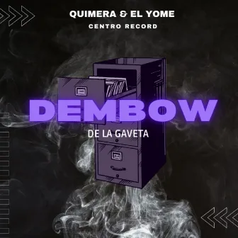 Dembow De La Gaveta by Quimera & El Yome