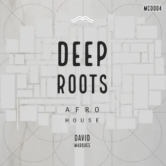 Deep Roots by David Marques