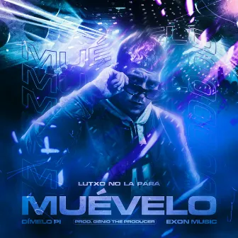 Muévelo by Lutxo No La Para