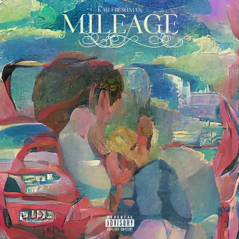 Mileage by Kali Freshman