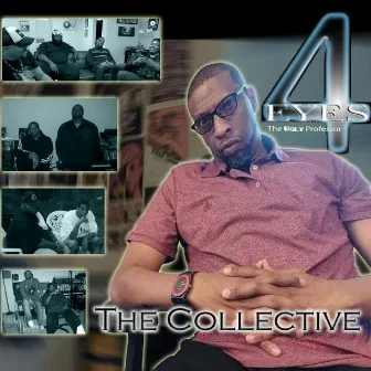 The Collective by 4Eyes The Ugly Professor