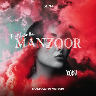 Manzoor by Kushagra Verma