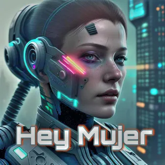 Hey Mujer by Carlos Romo