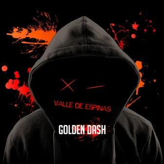 Valle de Espinas by Golden Dash