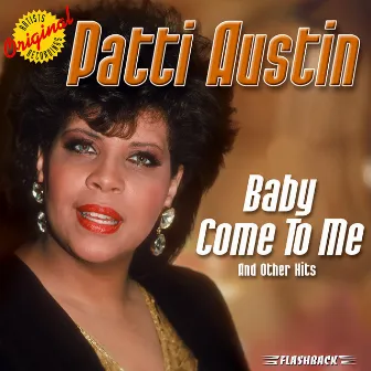 Baby Come To Me & Other Hits by Patti Austin