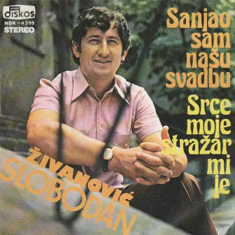 Sanjao sam nasu svadbu by Slobodan Zivanovic