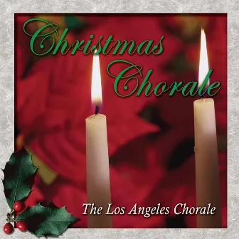 Christmas Chorale by The Los Angeles Chorale