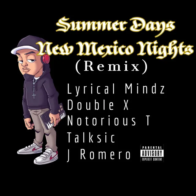 Summer Days New Mexico Nights - Remix