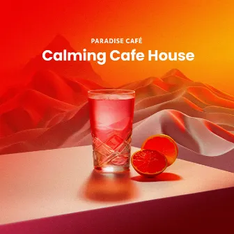 Calming Cafe House by Paradise Café