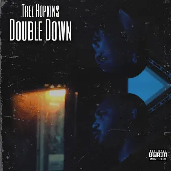 Double Down by Trez Hopkins