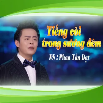 Tiếng Còi Trong Sương Đêm by Lý Bình An