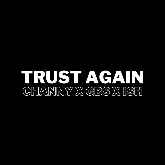 Trust Again