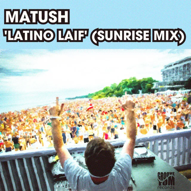 Latino Laif - Sunrise Edit Mix