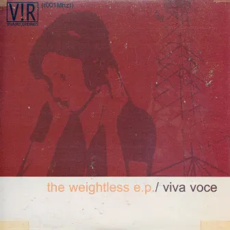 The Weightless EP by Viva Voce