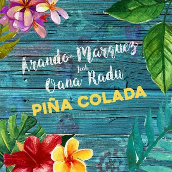 Pina Colada by Arando Marquez