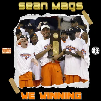 We Winning by Sean Mags