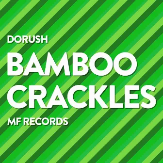 Bamboo Crackles by DoRush