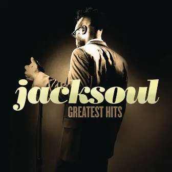 Greatest Hits by jacksoul