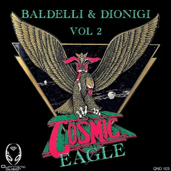 Cosmic Eagle Vol. 2 by Baldelli