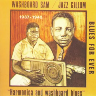 Harmonica and Washboard Blues 1937-1940 by Washboard Sam