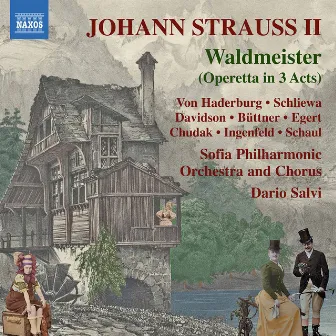 J. Strauss II: Waldmeister (Excerpts) by Martina Bortolotti von Haderburg