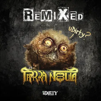 uDirty? Remixed by Parra Nebula