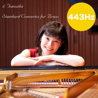 & Tomonbe: Standard Concertos for Brass 443 Hz by Tomoko Sawano