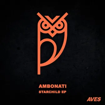 Starchild EP by Ambonati