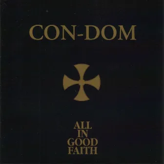 All In Good Faith by Con-Dom