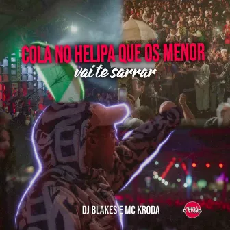 Cola no Helipa Que os Menor Vai Te Sarrar by Mc Kroda Oficial