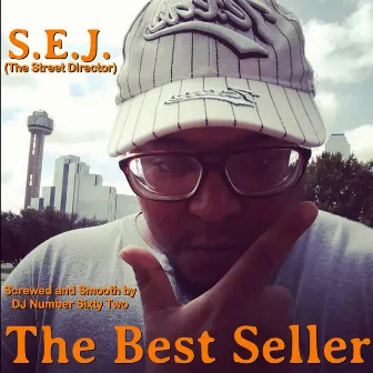 The Best Seller (Screwed and Smooth by DJ Number Sixty Two) by DJ Number Sixty Two