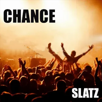 Chance by Slatz