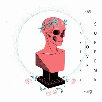 Love suprême (Deluxe) by Koriass