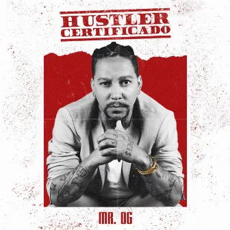 Hustler Certificado by Mr. Og